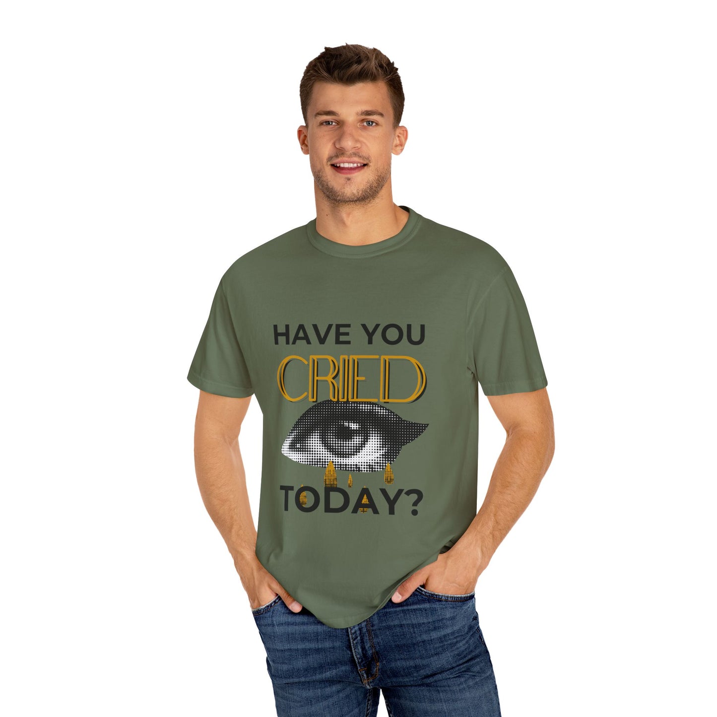 ADULTA COLLECTION - Have You Cried Today? | Funny Gift, Casual Wear, Everyday Tee, Conversation Starter, Grown Up Tragedies