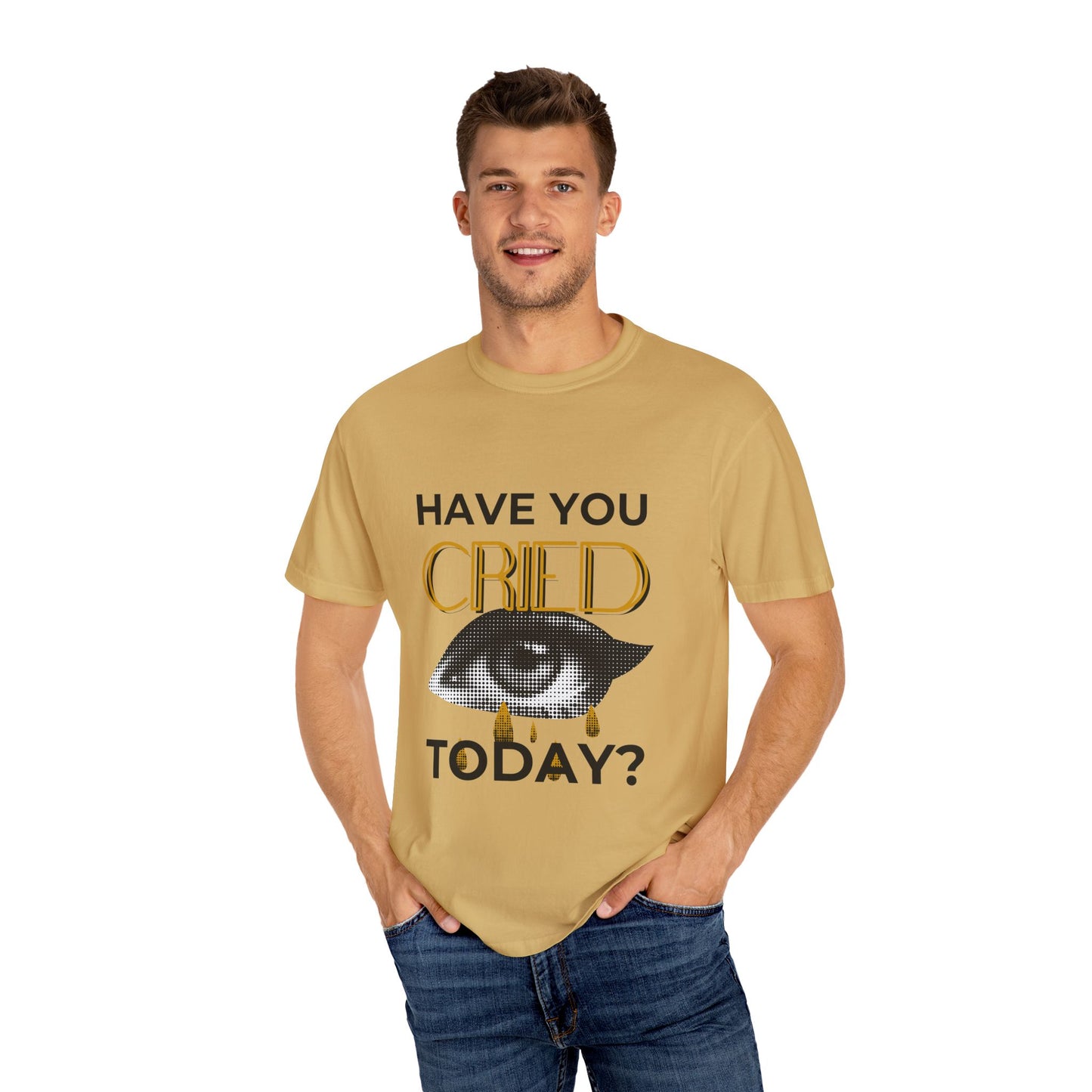 ADULTA COLLECTION - Have You Cried Today? | Funny Gift, Casual Wear, Everyday Tee, Conversation Starter, Grown Up Tragedies